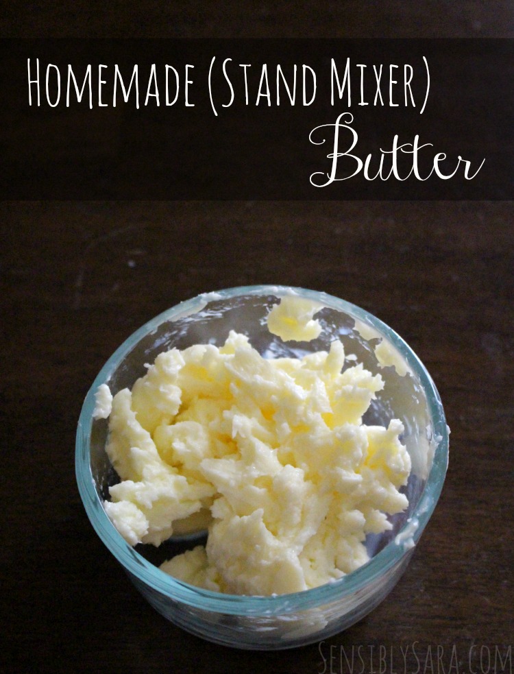 Homemade Butter Using a Stand Mixer | SensiblySara.com