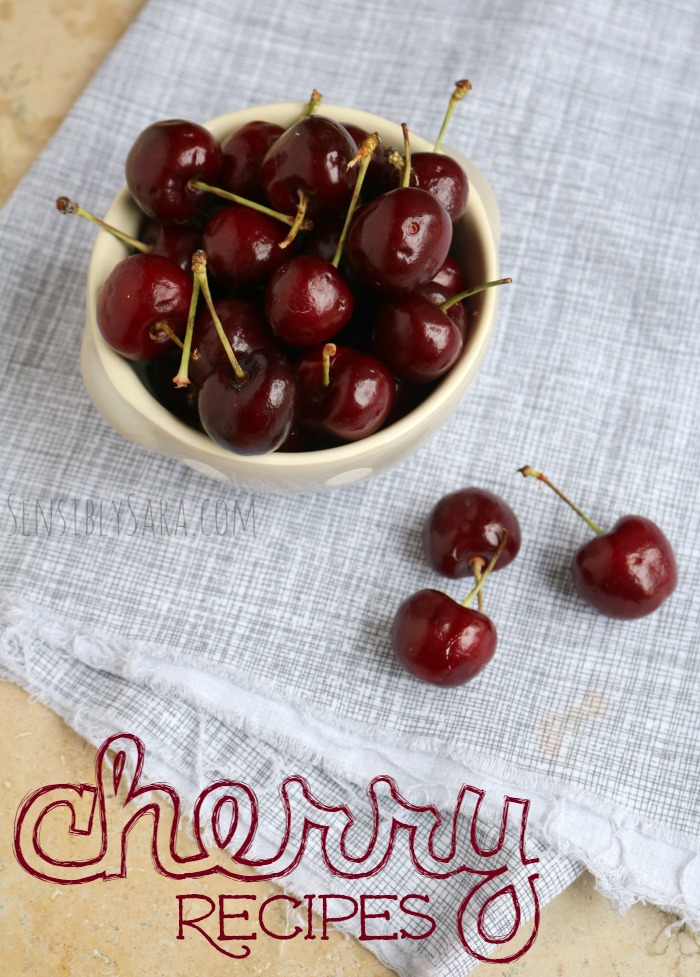15 Cherry Recipes for National Cherry Month | SensiblySara.com