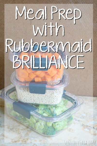 Meal Prep with Rubbermaid BRILLIANCE | SensiblySara.com