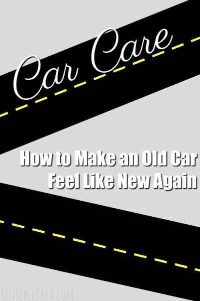 How to Make an Old Car Feel Like New Again