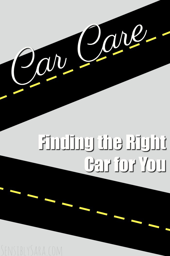 Finding the Right Car for You | SensiblySara.com