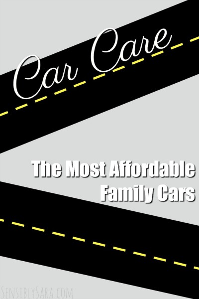 The Most Affordable Family Cars | SensiblySara.com
