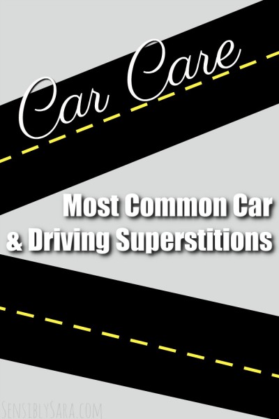 Most Common Car & Driving Superstitions | SensiblySara.com