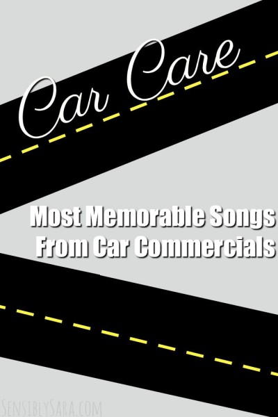 Most Memorable Songs From Car Commercials | SensiblySara.com