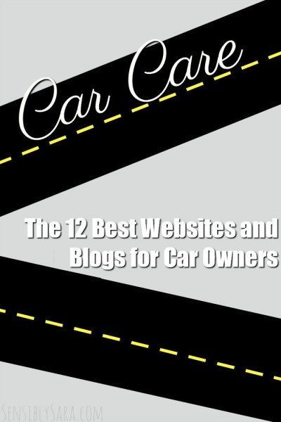 The 12 Best Websites and Blogs for Car Owners | SensiblySara.com