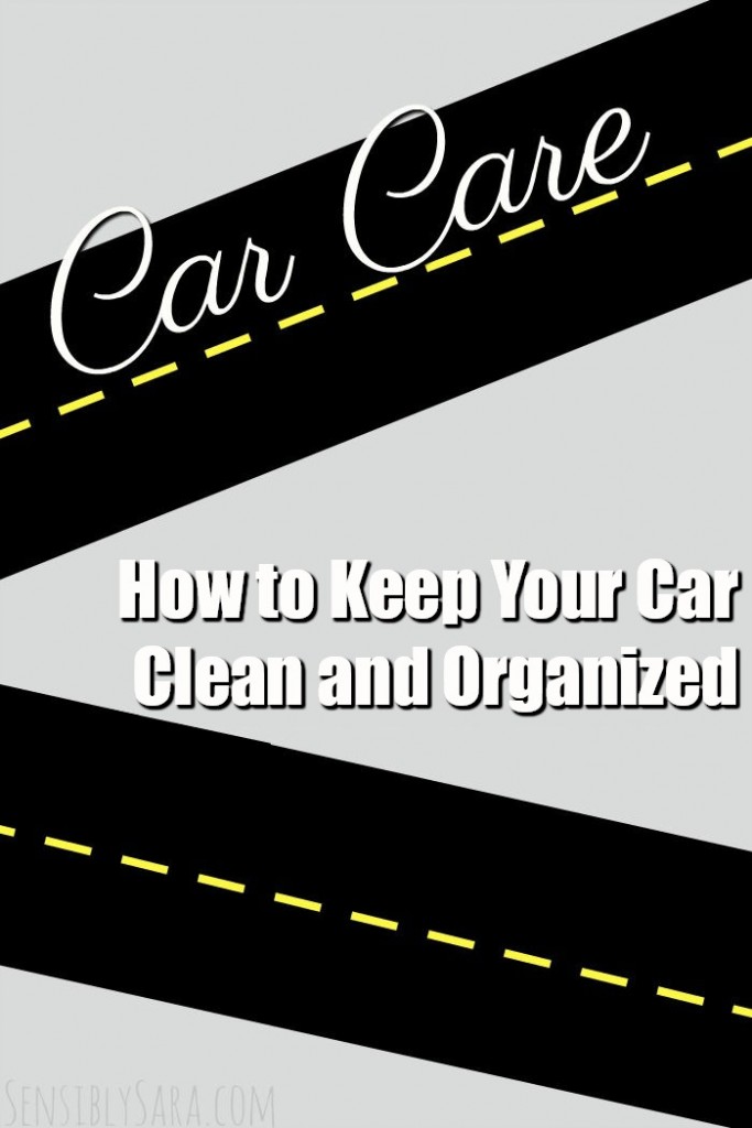 How to Keep Your Car Clean and Organized | SensiblySara.com
