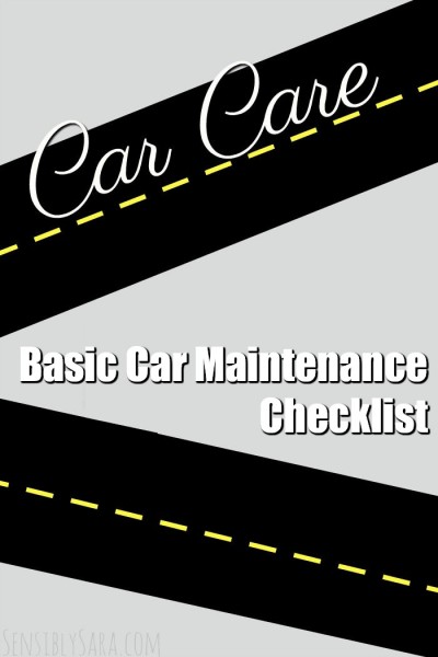 Basic Car Maintenance Checklist | SensiblySara.com