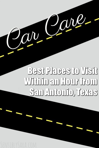 Best Places to Visit Within an Hour from San Antonio, Texas | SensiblySara.com