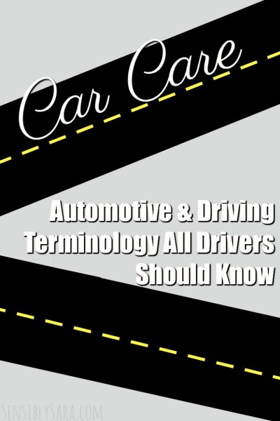 Automotive & Driving Terminology All Drivers Should Know | SensiblySara.com