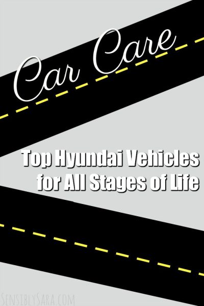 Top Hyundai Vehicles for All Stages of Life | SensiblySara.com