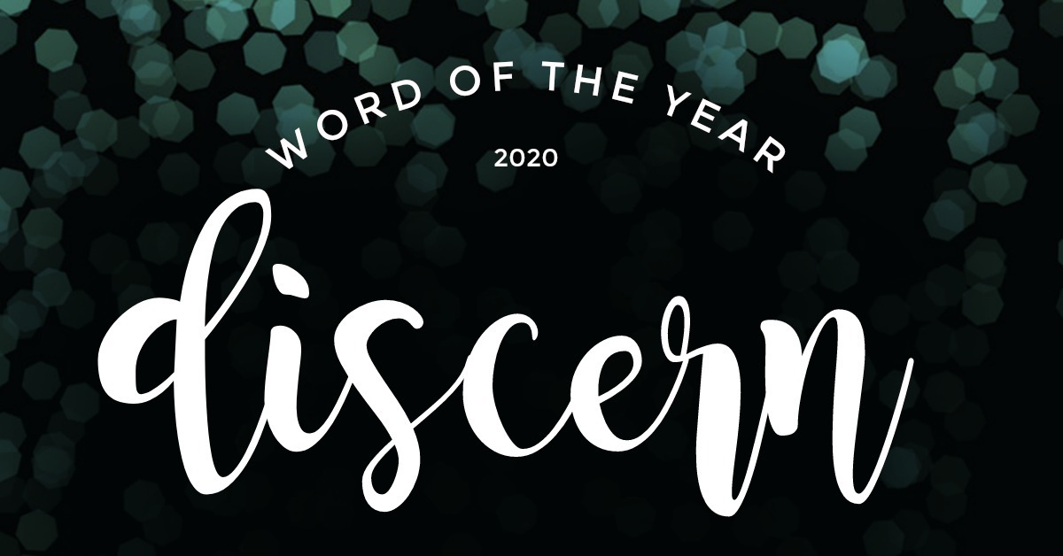 2020 Word of the Year: DISCERN - Sensibly Sara