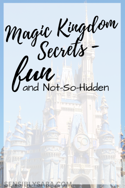 Fun, Not-So-Hidden Magic Kingdom Secrets