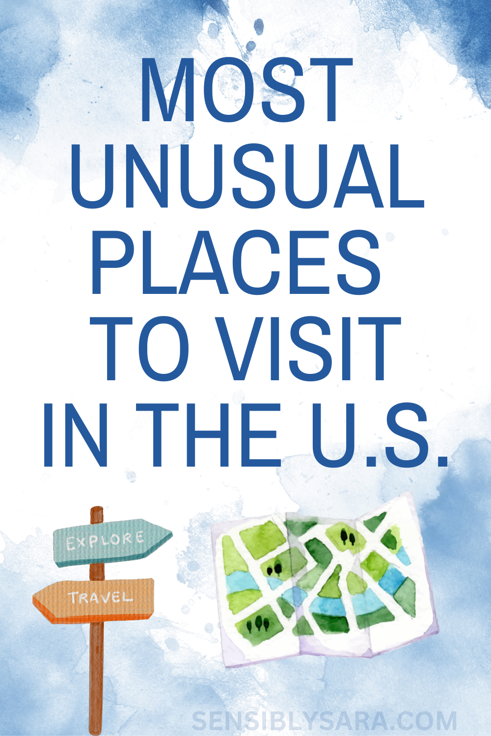 Unusual Places to Visit in the United States